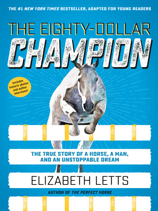 Title details for The Eighty-Dollar Champion (Adapted for Young Readers) by Elizabeth Letts - Available